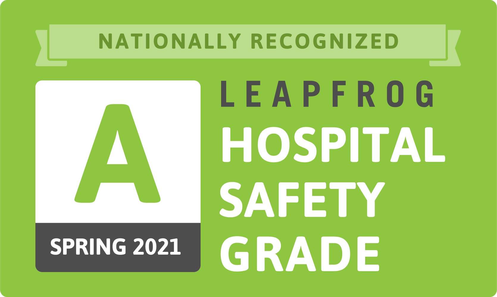 Spring 2021 Leapfrog Safety Rating